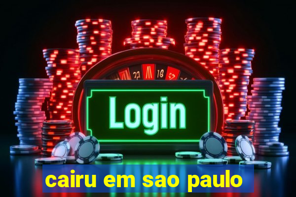 cairu em sao paulo